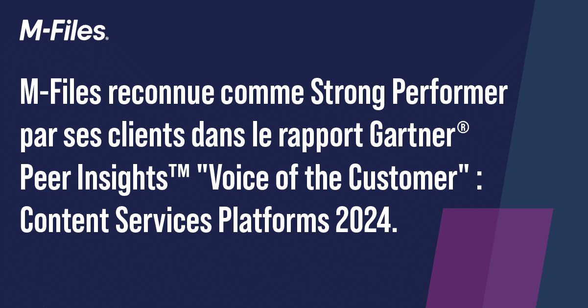 M-Files Reconnu en tant que 2024 Gartner® Peer Insights™